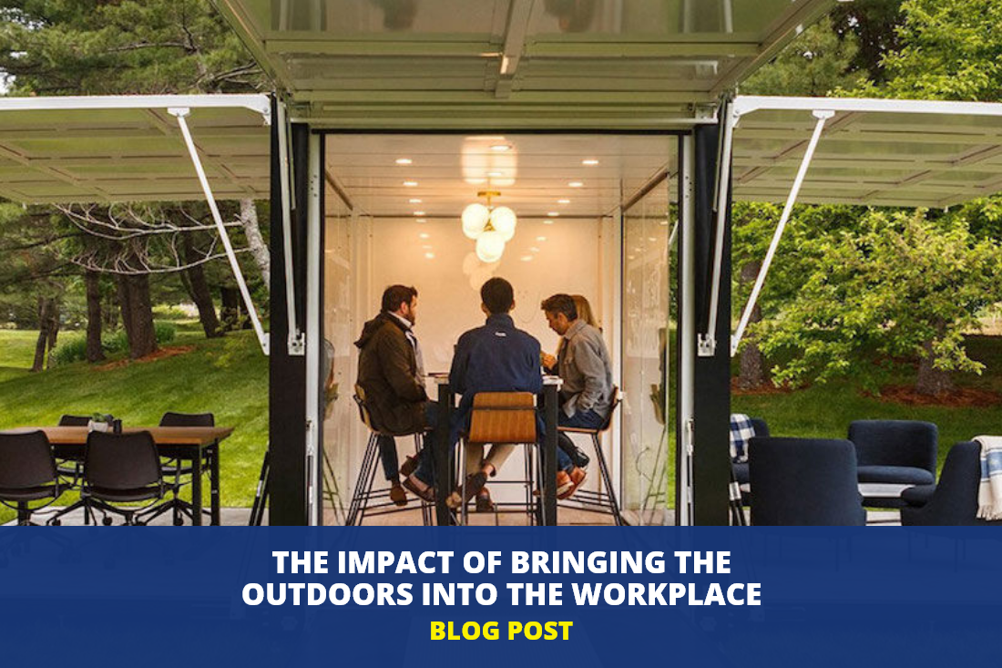 The Impact of Bringing the Outdoors into the Workplace