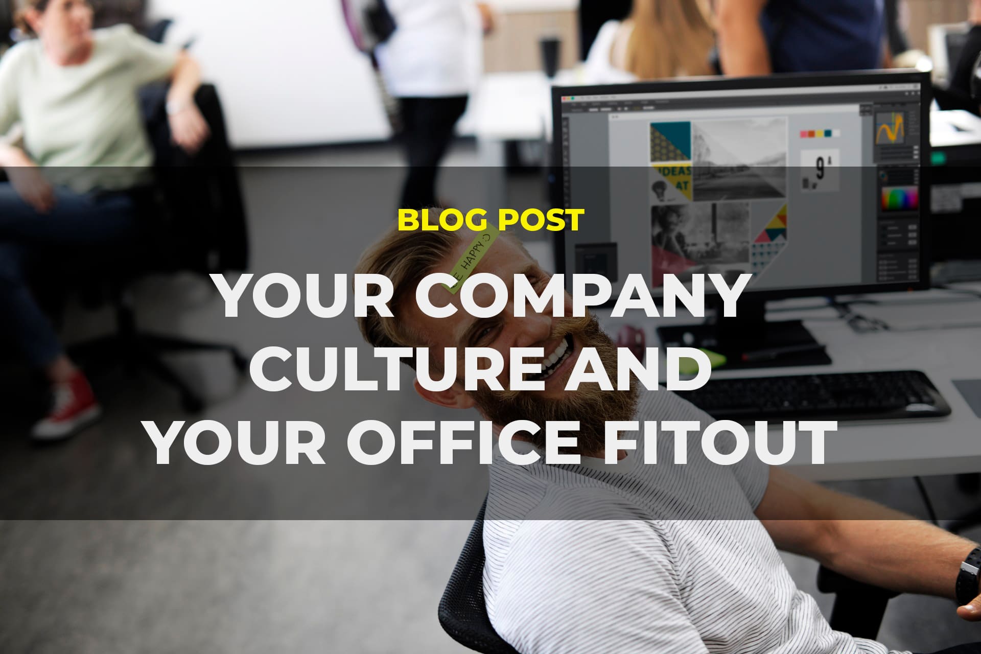 Your Company Culture and Your Office Fitout