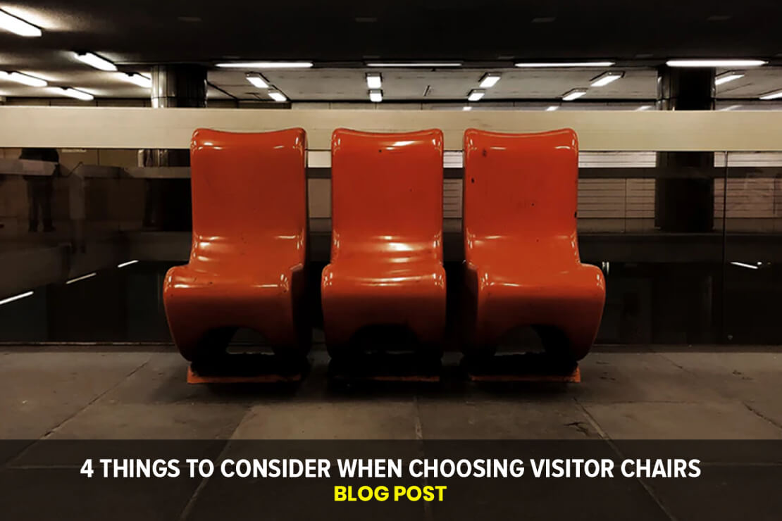 4 Things To Consider When Choosing Visitor Chairs