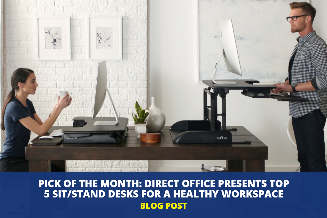 Pick of the Month: Direct Office Presents Top 5 Sit/Stand Desks For a Healthy Workspace