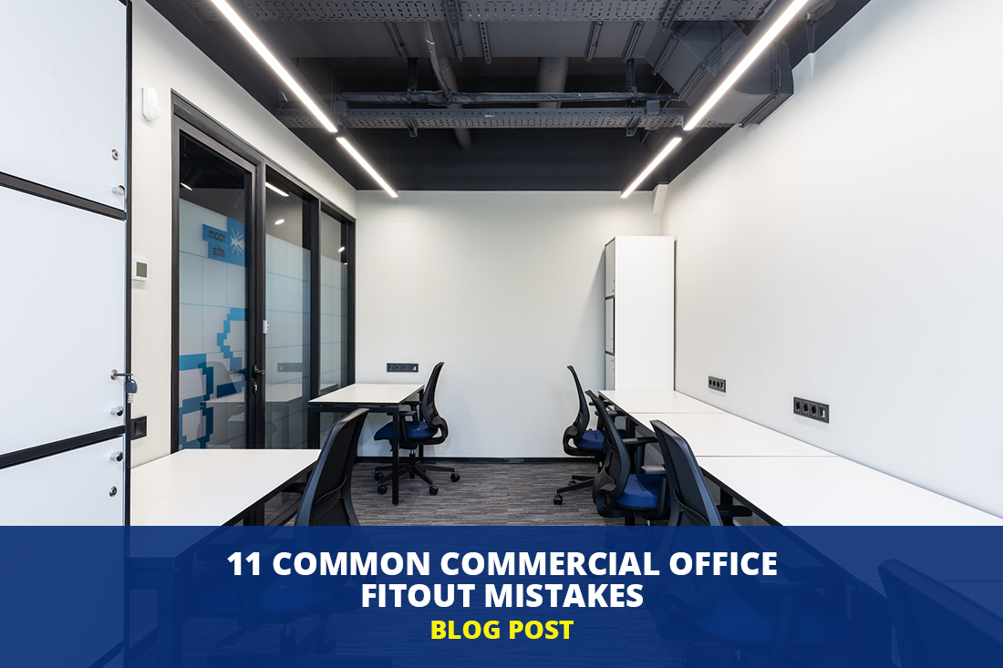 11 Common Commercial Office Fitout Mistakes