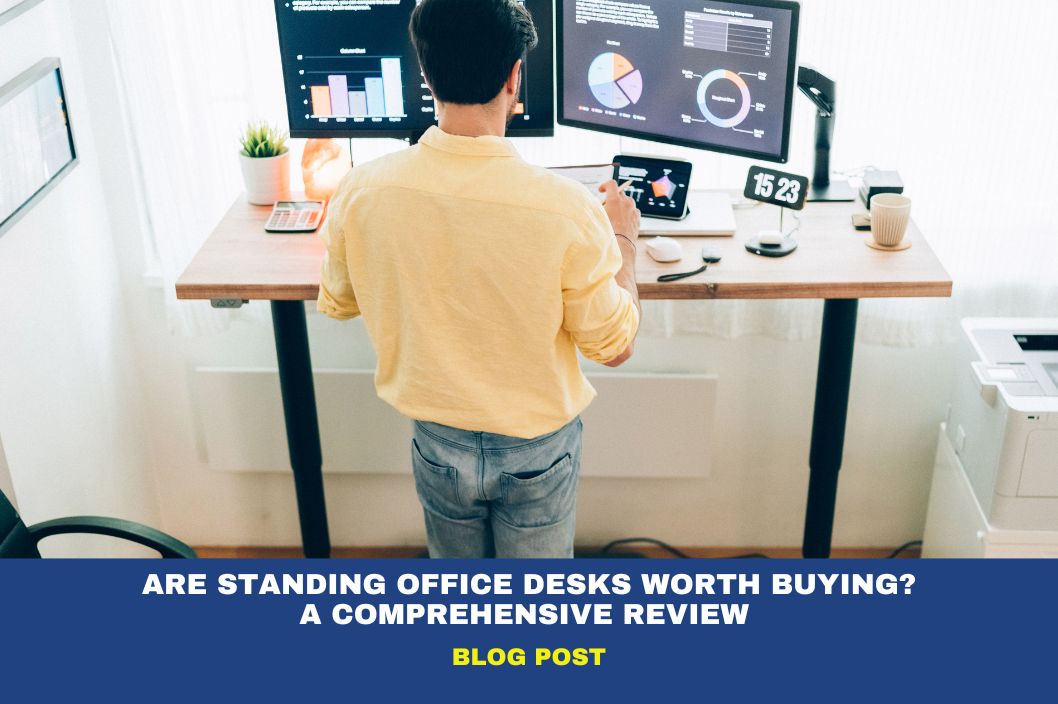 Are Office Standing Desks Worth Buying? A Comprehensive Review 
