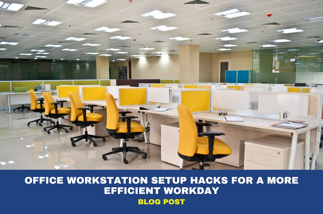 Office Workstation Hacks for a More Efficient Workday 