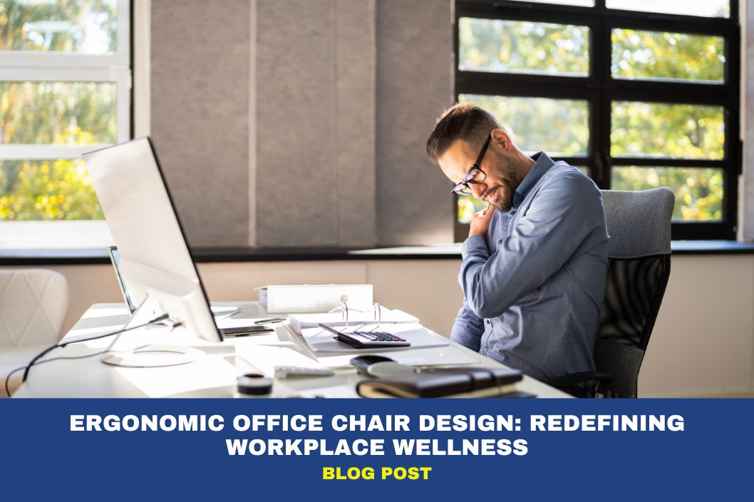 How Ergonomic Office Chair Design is Redefining Workplace Wellness 