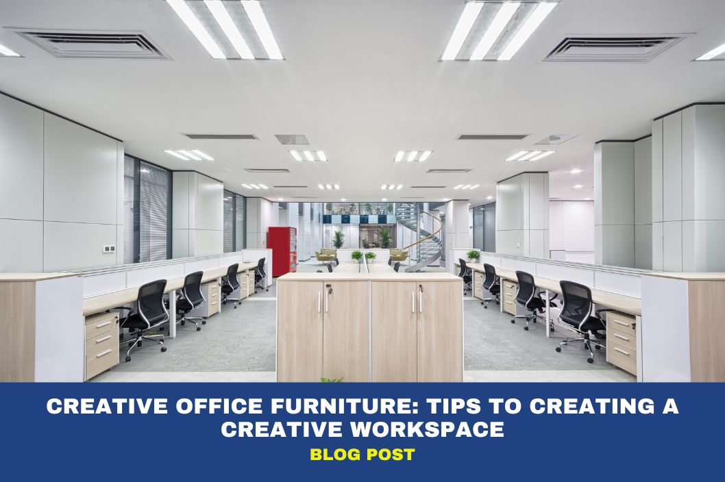Creative Office Furniture: Tips to Creating a Creative Workspace