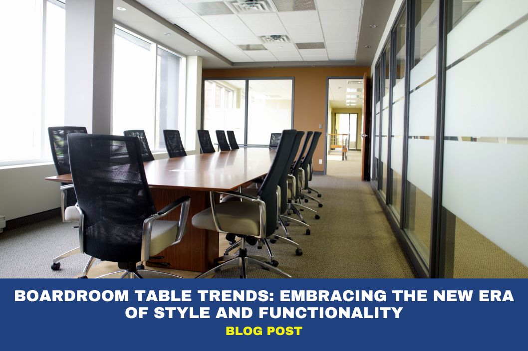 Boardroom Table Trends: Embracing the New Era of Style and Functionality 